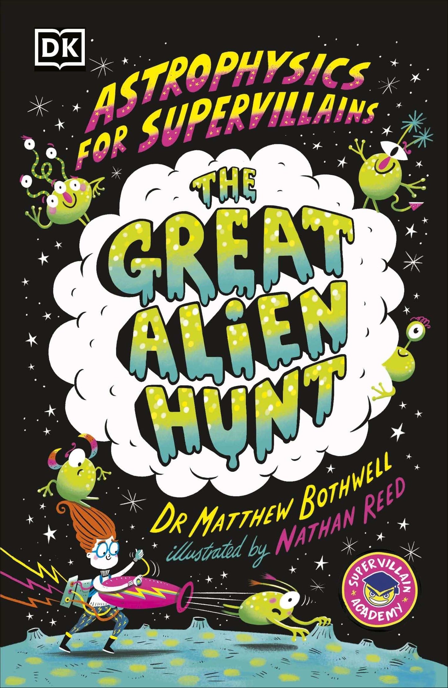 Astrophysics For Supervillains 2 The Great Alien Hunt