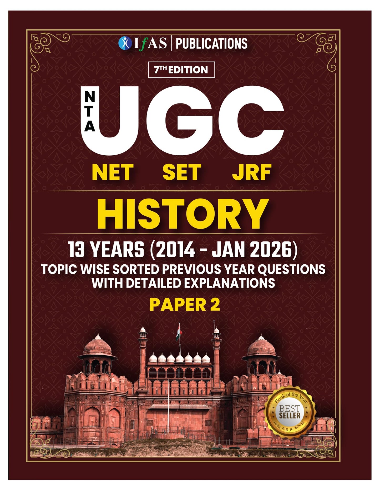 UGC NET History Paper 2 Book 2026 | 13 Years' (2014 to Jan 2026) Previous Year Solved Paper with Detailed Solutions | Best Seller PYQ for NTA UGC NET/JRF History Exam in India | IFAS