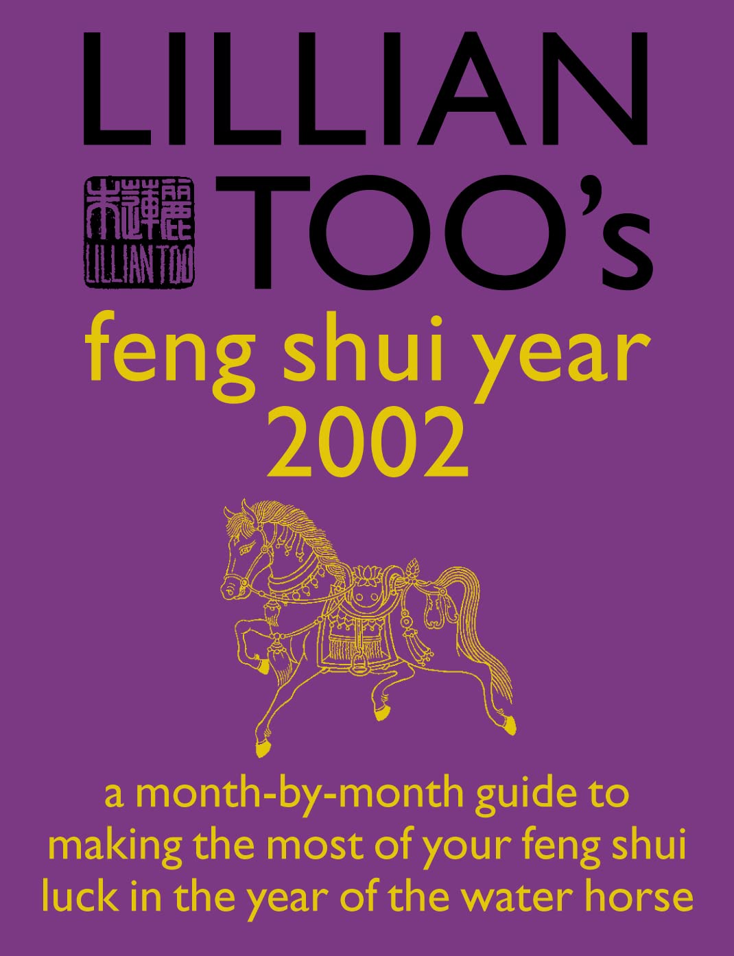Lillian Too'S Feng Shui Year 2002