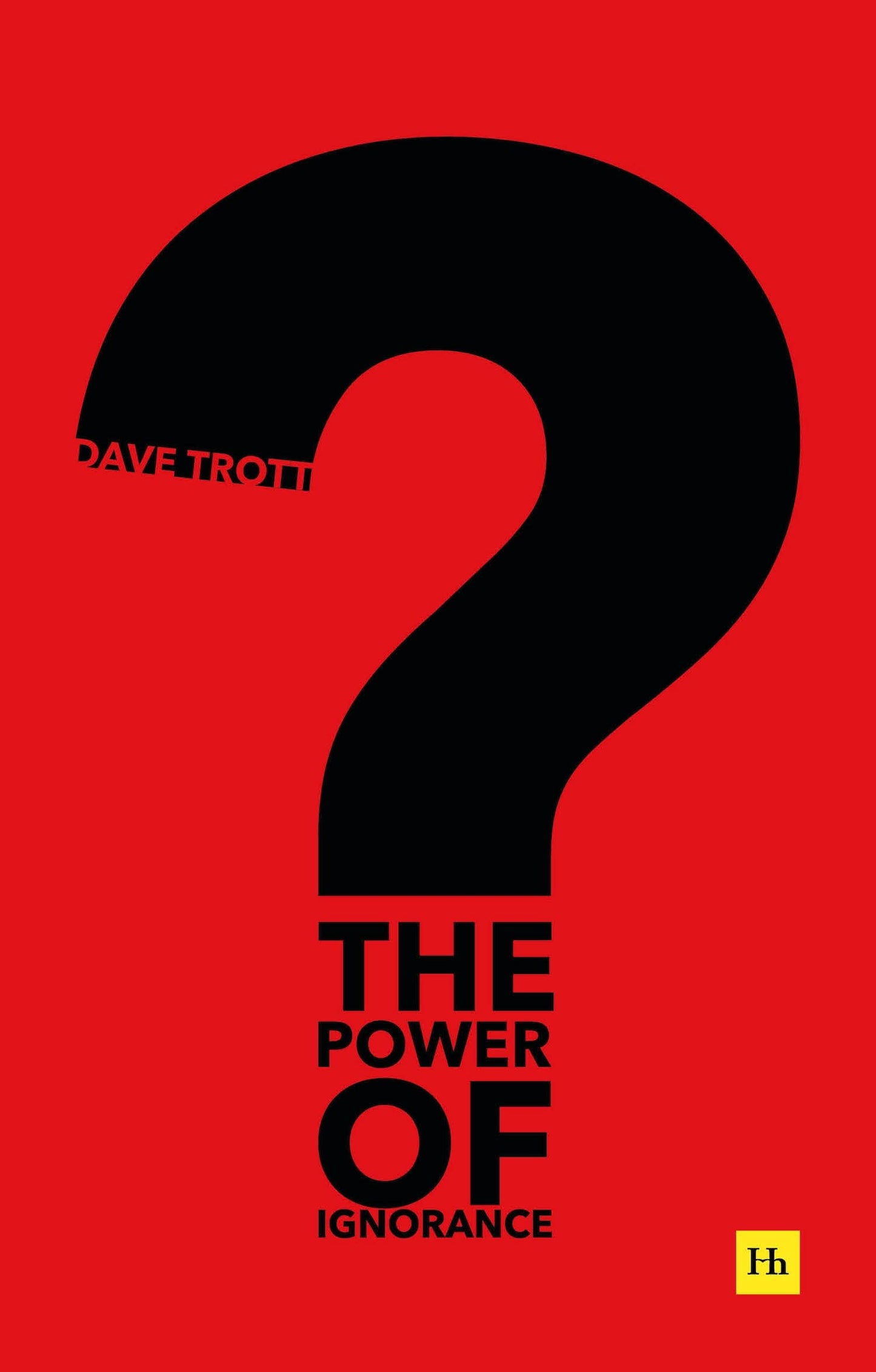 The Power Of Ignorance