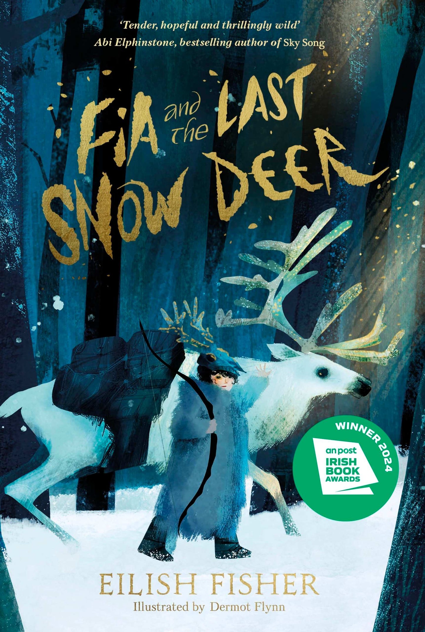 Fia And The Last Snow Deer (Illustrated