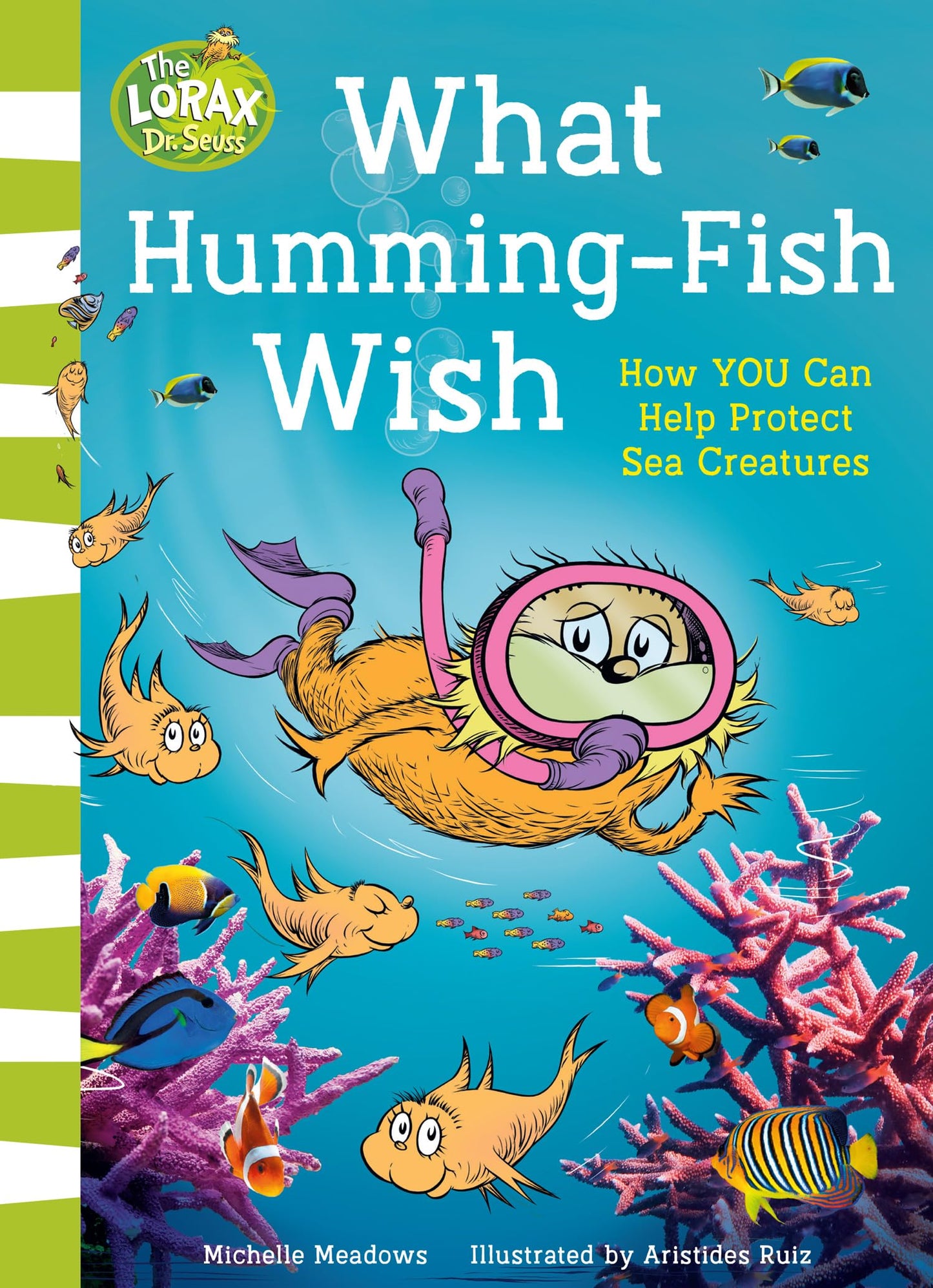 (Dr. Seuss) What Humming Fish Wish: How You Can Help Protect