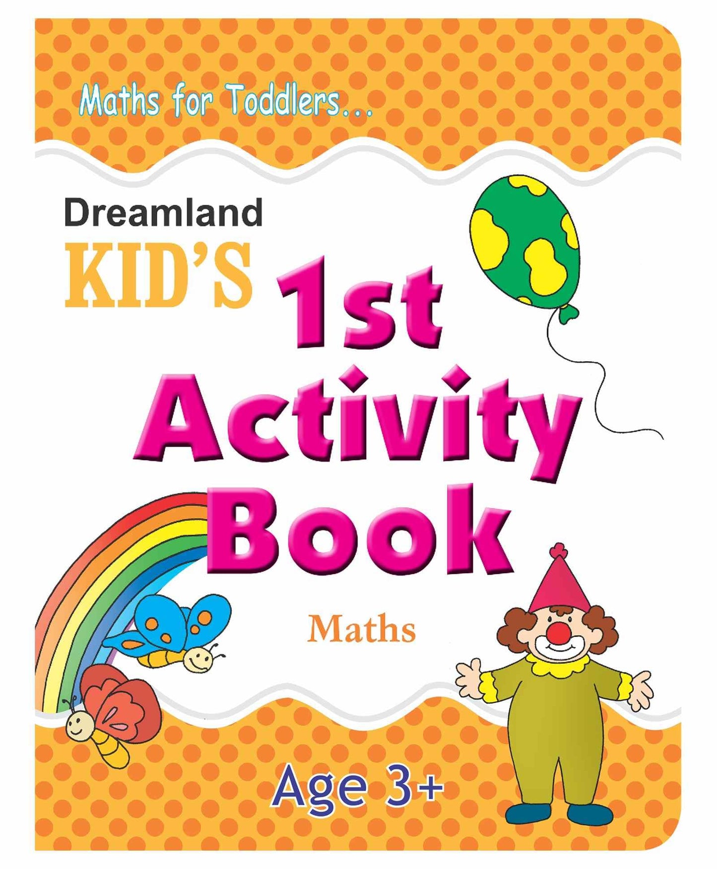 Kids 1st Activity Book – Math’s For Ages 3–4 | Fun Tracing, Counting, and Number Activities | Early Math Learning with Colorful Pictures.