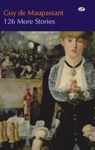 Guy De Maupassant 126 More Stories