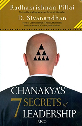 Chanakyas 7 Secrets of Leadership