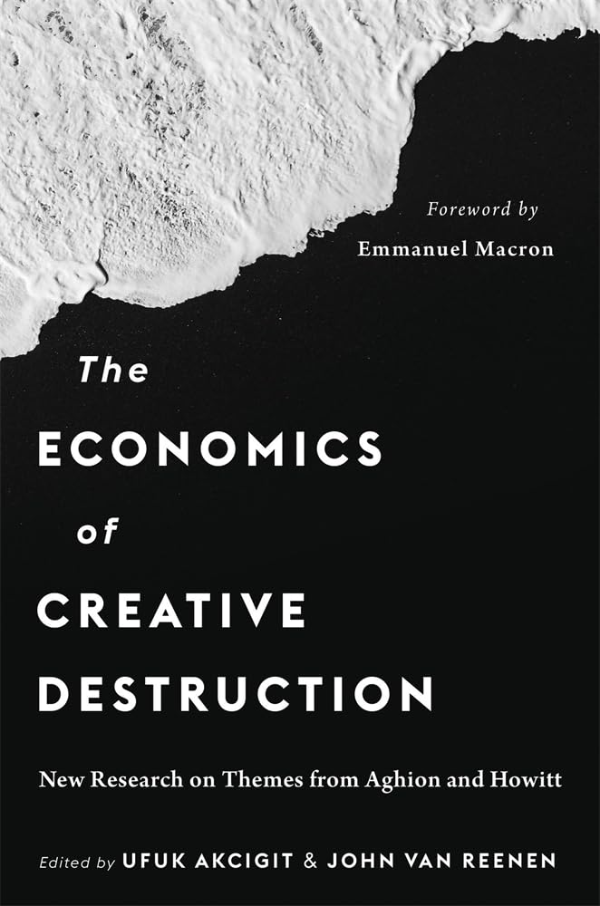 The Economics Of Creative Destruction
