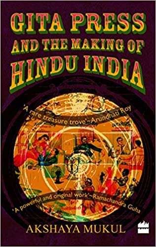 Gita Press And The Making Of Hindu India