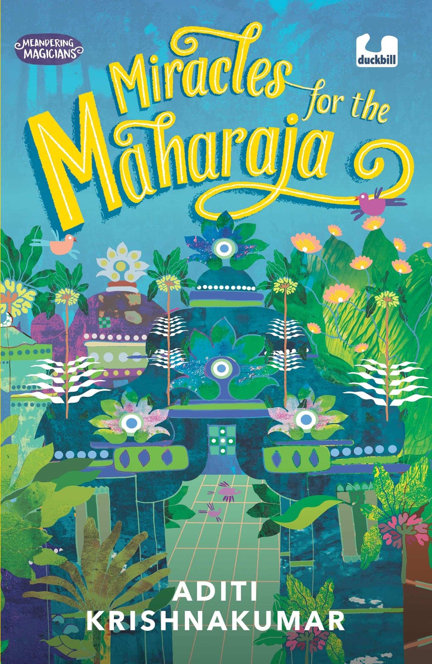 Miracles For The Maharaja (Meandering Magicians Series Book Iii)
