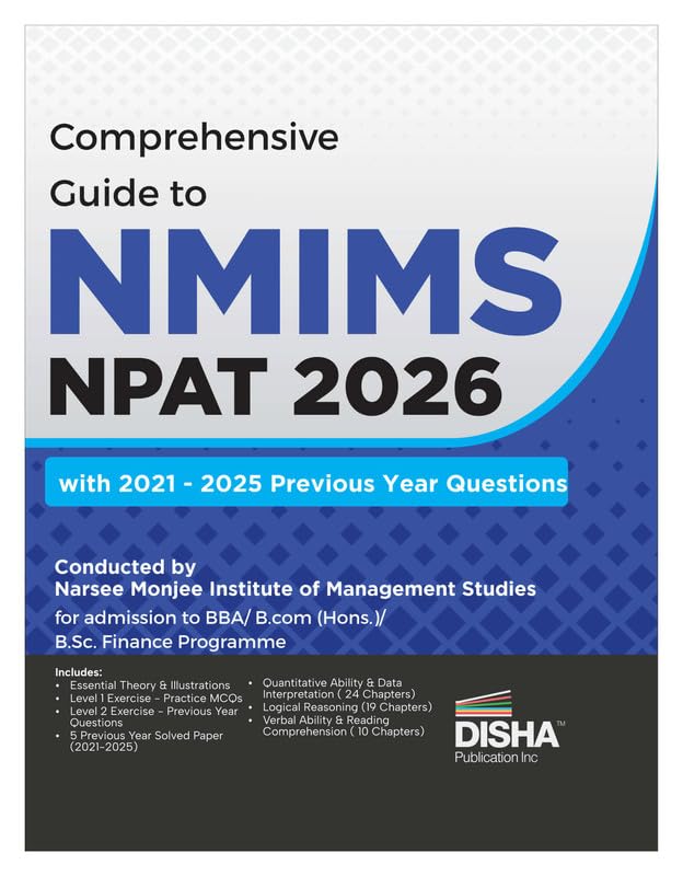 Disha Comprehensive Guide to NMIMS NPAT 2026 with 2021 - 2025 Previous Year Questions | PYQs | Undergraduate Programs After Twelfth Test | Narsee Monjee Institute of Management Studies