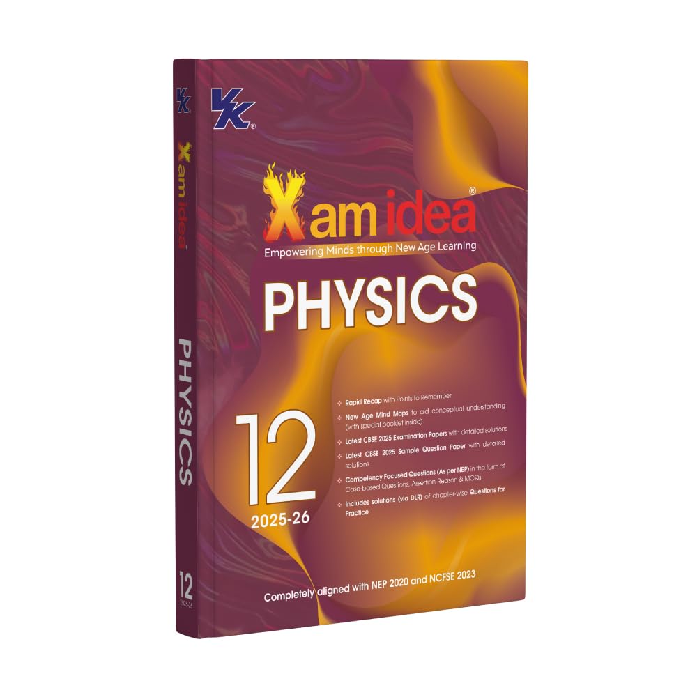 Xam idea Class 12 Physics (2025β26) | CBSE Exam Ready | Mind Maps, Practice Papers & NCERT Solutions | NEP 2020 & NCFSE 2023 Aligned