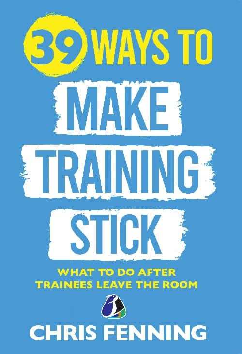 39 Ways To Make Training Stick