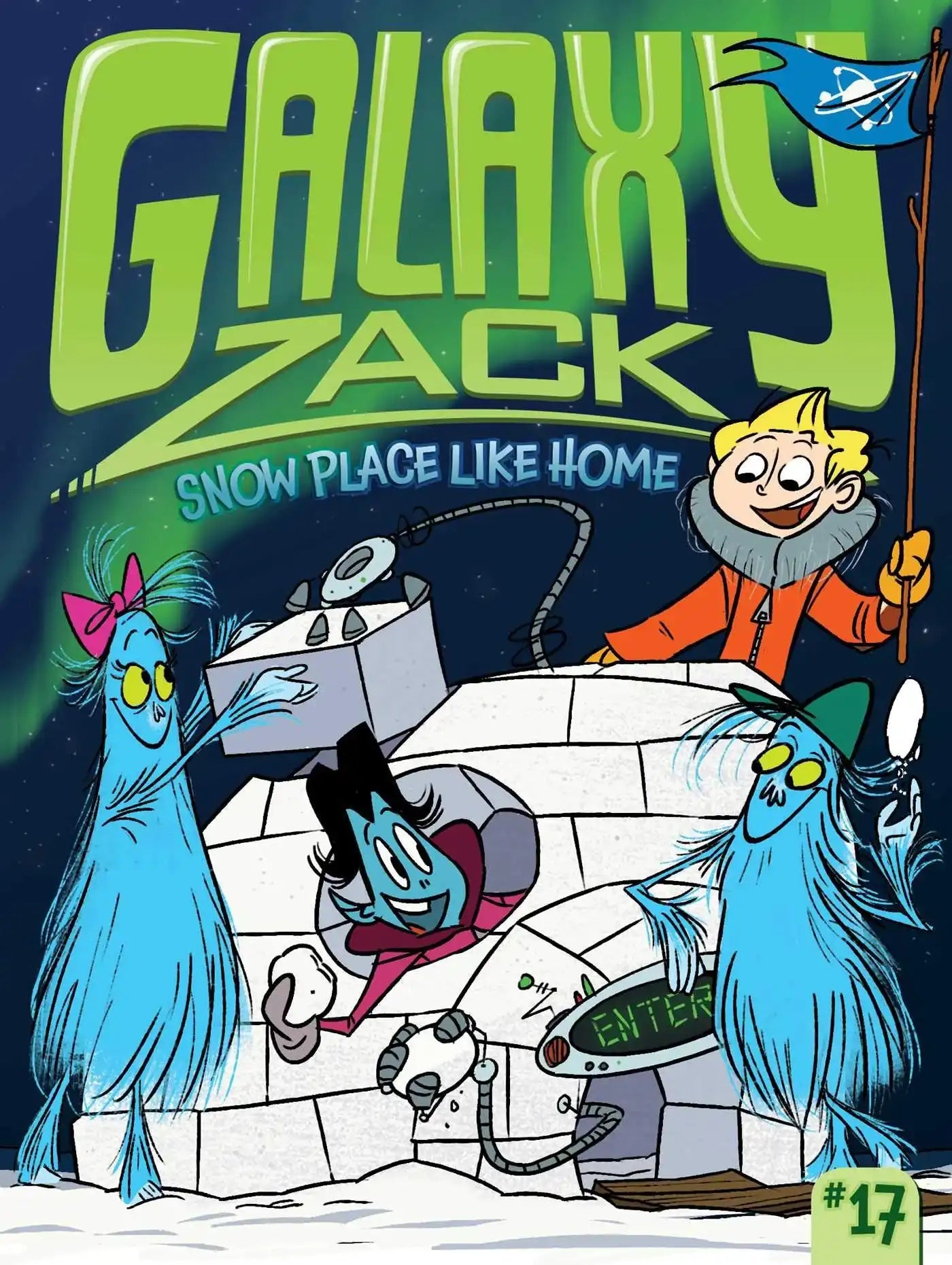 Galaxy Zack : Snow Place Like Home