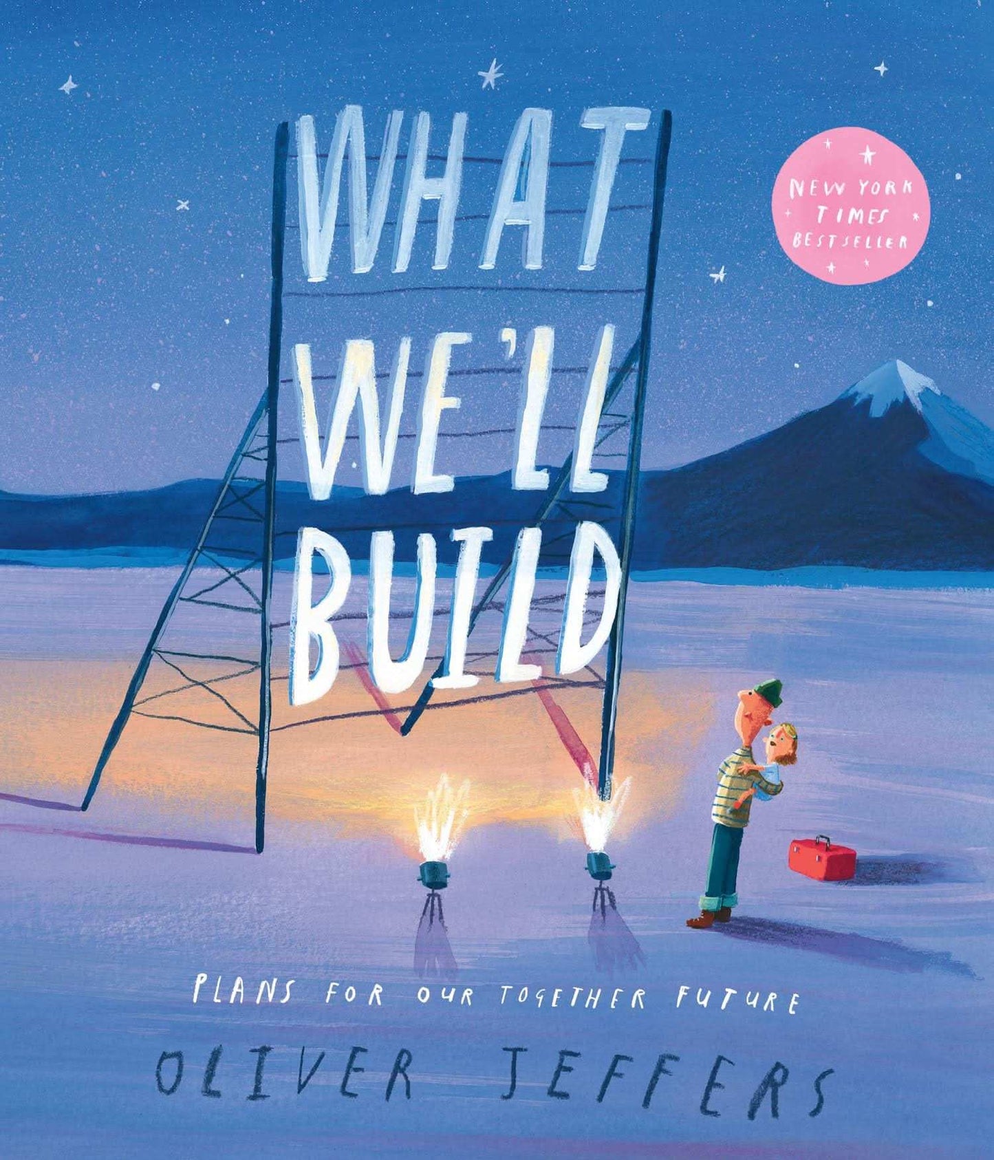 What We㢬¢Ll Build: Plans For Our Together Future