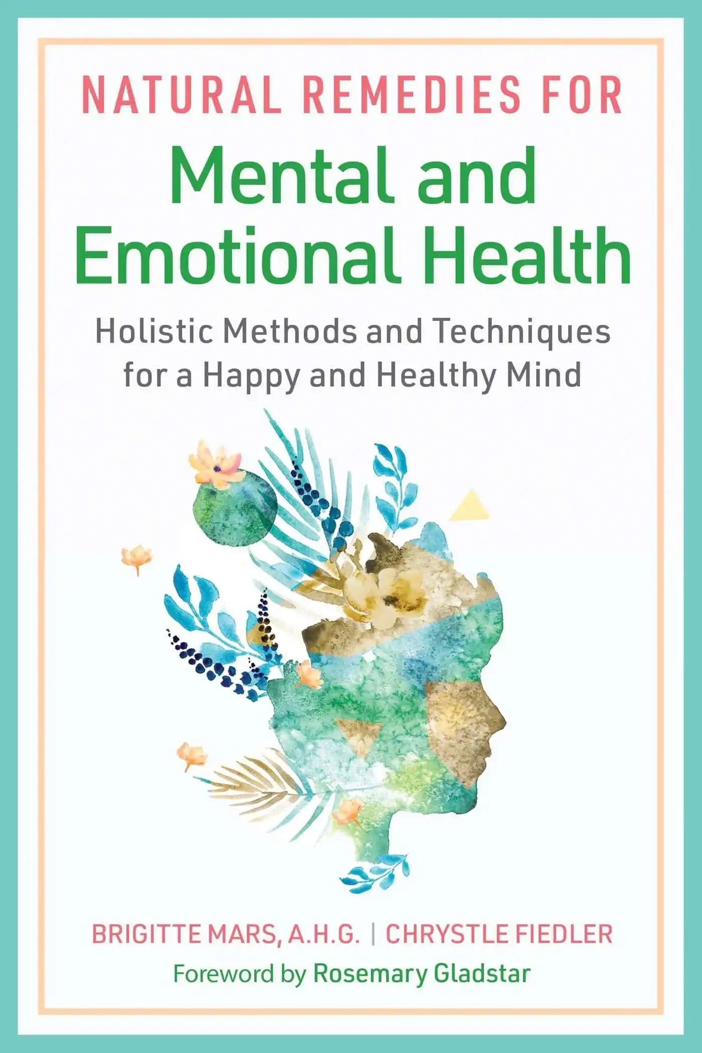 Natural Remedies For Mental And Emotional Health