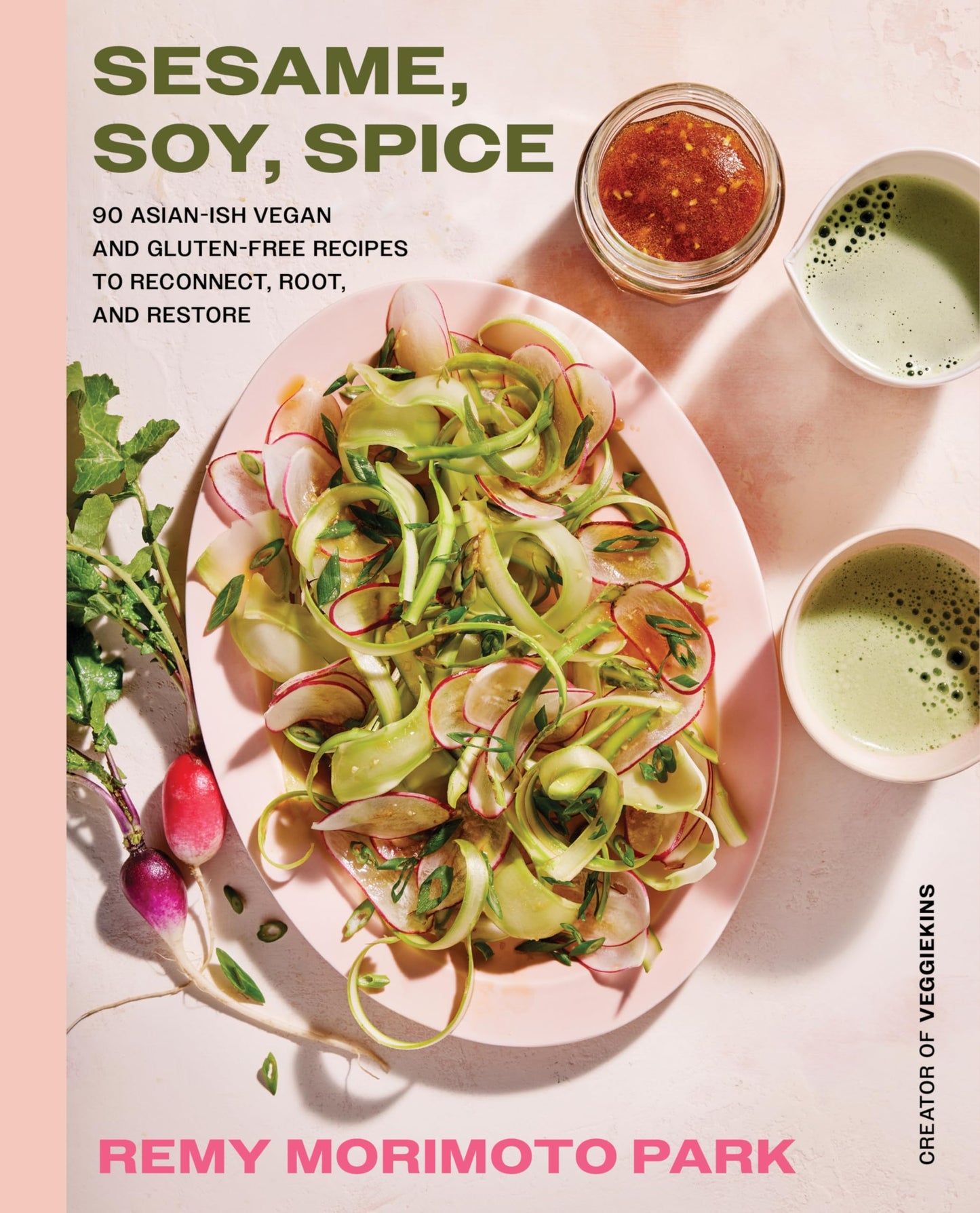 Sesame, Soy, Spice - 90 Asian-Ish Vegan And Gluten-Free Reci