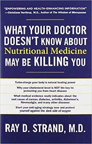 What Your Doctor Doesn'T Know About Nutritional Medicine May Be Killing You
