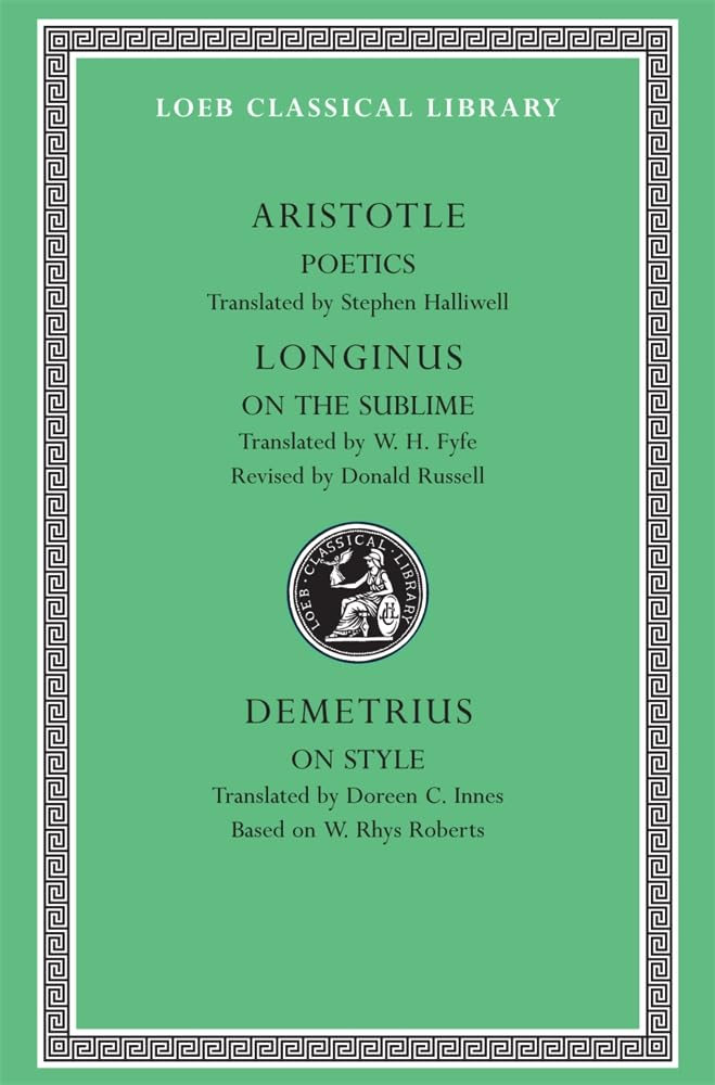 Lcl : Poetics. Longinus : On The Sublime