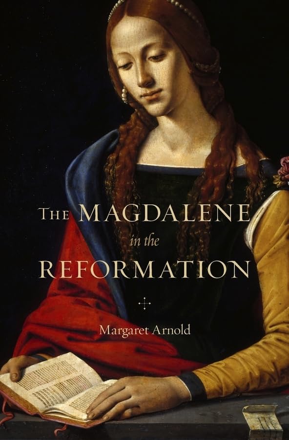 The Magdalene In The Reformation