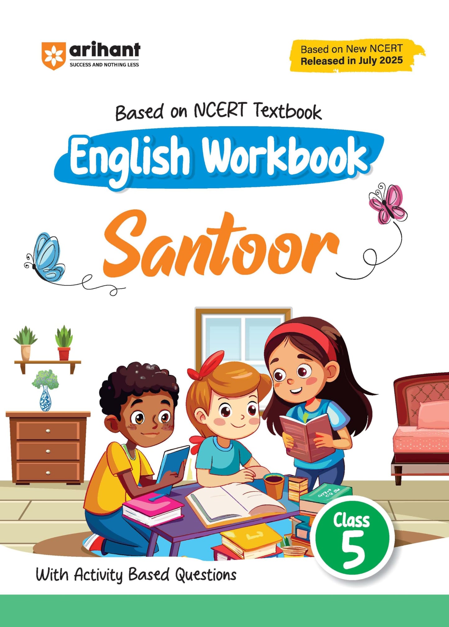 Arihant English Workbook Santoor Class 5 | NCERT Textbook Based 2025 Edition | English Workbook with Activity Based Questions, Practice Worksheets & ... CBSE/NCERT Class 5 Students | English Medium