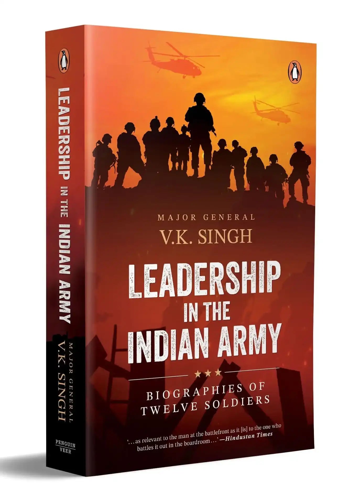 Leadership In The Indian Army: Biographies Of Twelve Soldiers