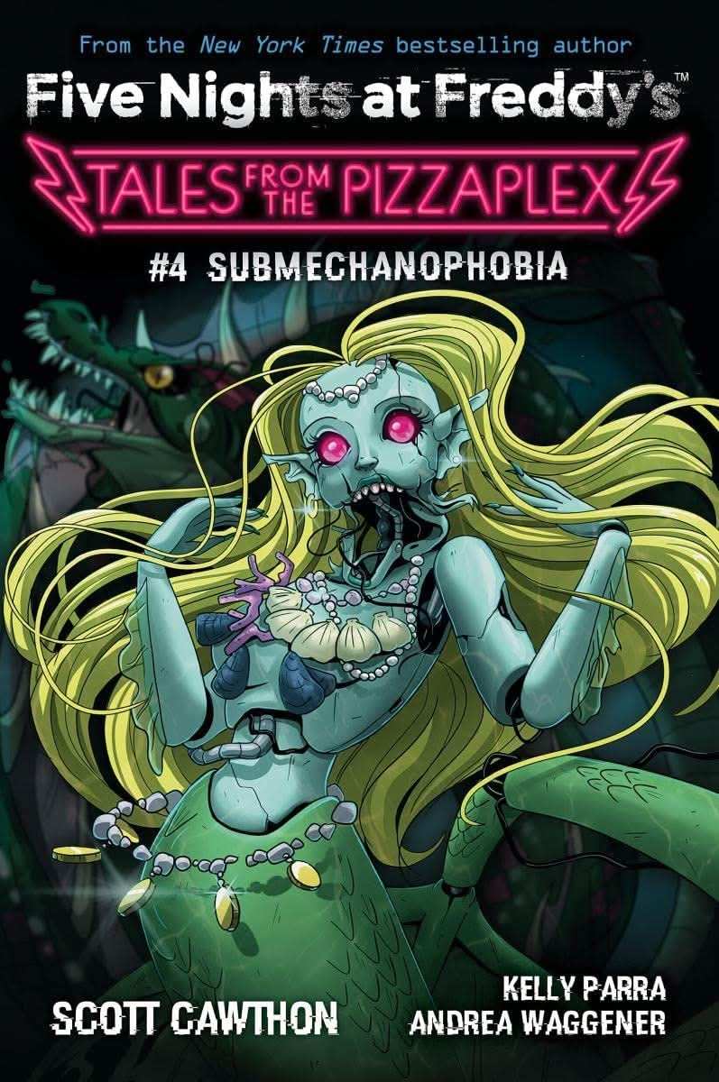 Tales From The Pizzaplex #4: Submechanophobia- An Afk Book (Five Nights At Freddy'S)