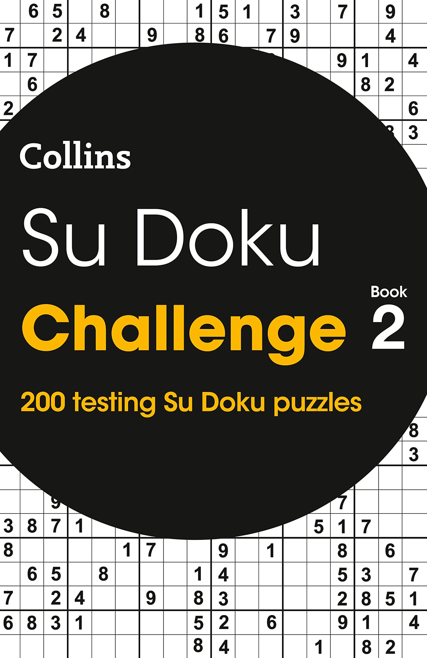 Su Doku Challenge Book 2: 200 Su Doku Puzzles - Collins Su D