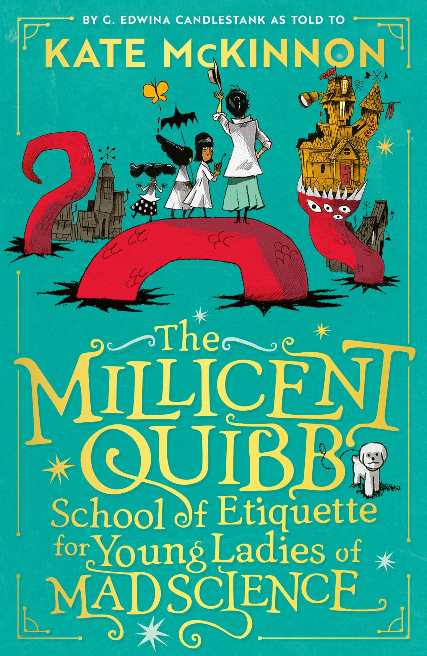 The Millicent Quibb School Of Etiquette For Young Ladies Of