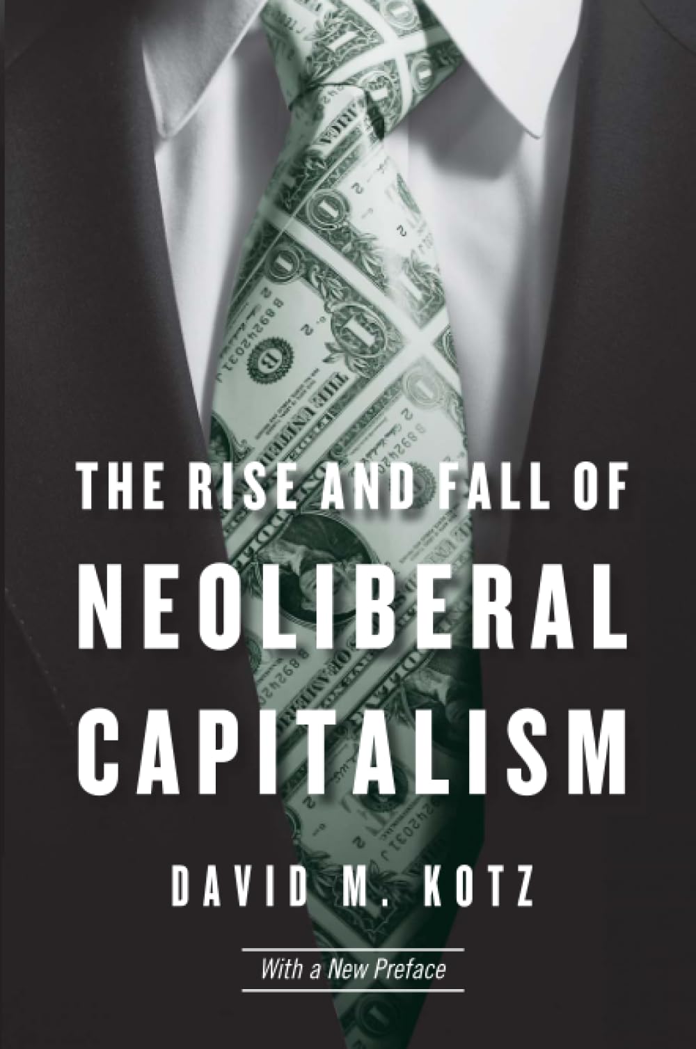 The Rise And Fall Of Neoliberal Capitali