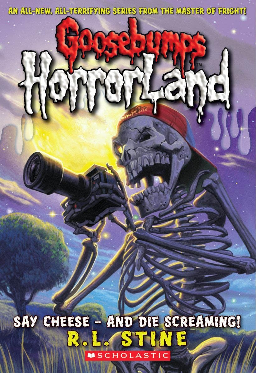 GB HORRORLAND#08 SAY CHEESE - AND DIE SCREAMING! R.L. Stine: 8 (Goosebumps Horrorland)