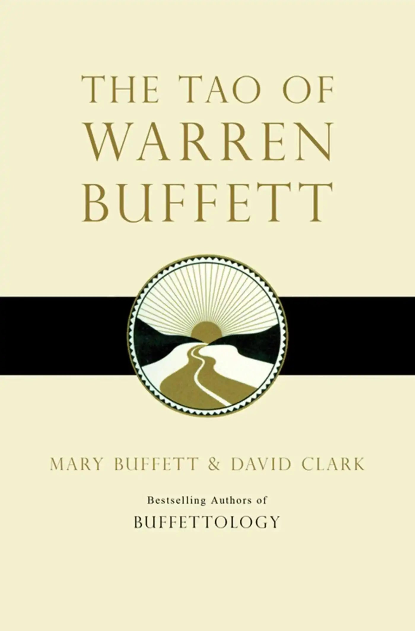 The Tao Of Warren Buffett: Warren Buffetts Words Of W