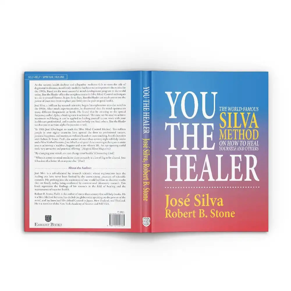 You The Healer -The World-Famous Silva Method On
How To Heal Yourself And Others