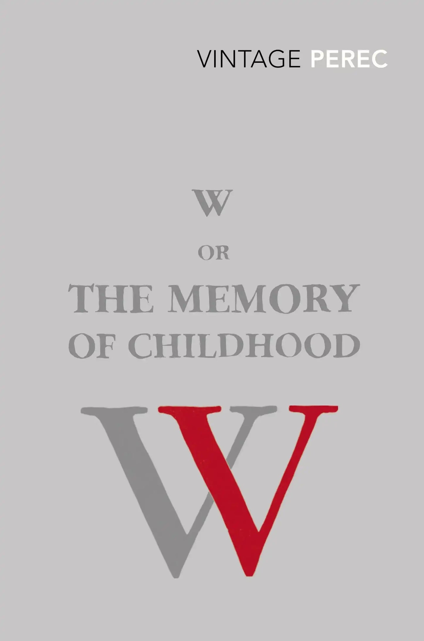 W Or The Memory Of Childhood