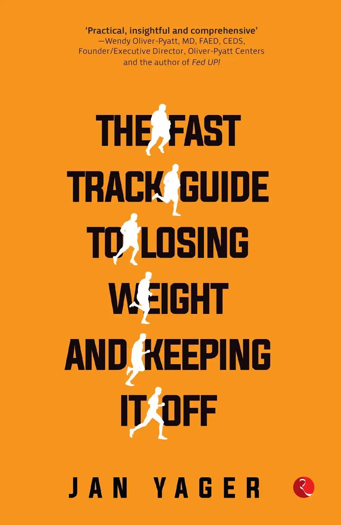The Fast Track Guide To Losing Weight (Pb)