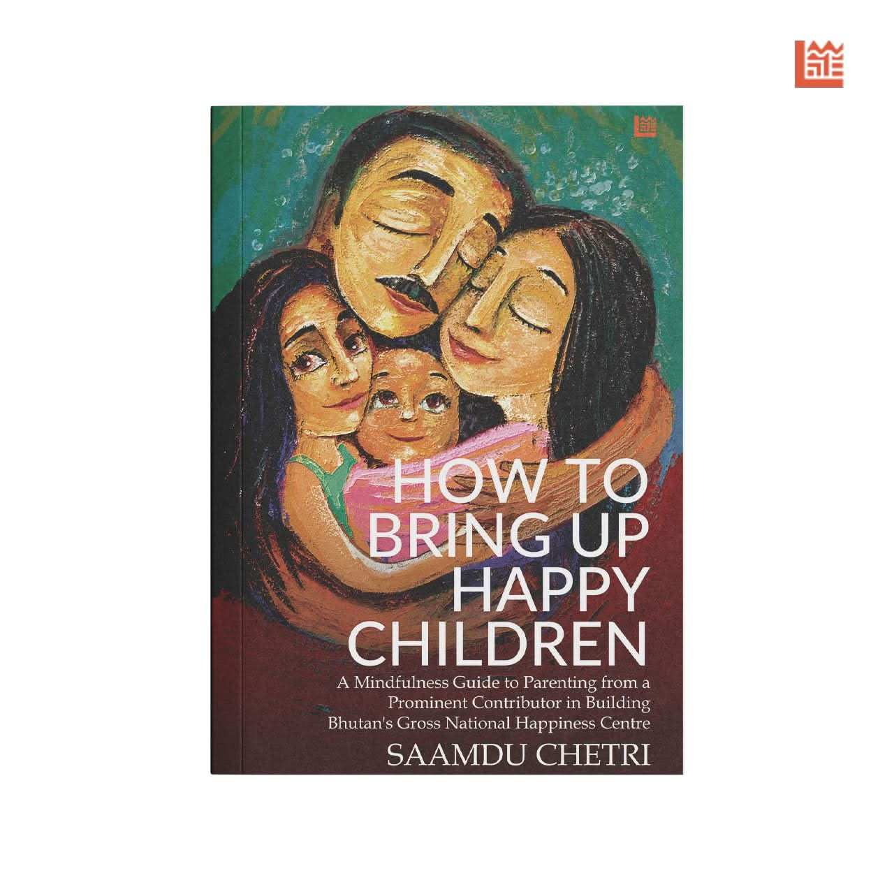 How To Bring Up Happy Children