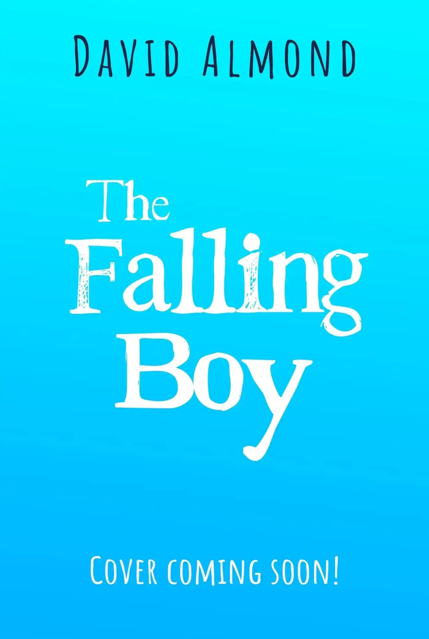 The Falling Boy By David Almond