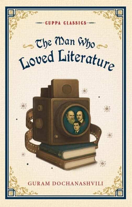 The Man Who Loved Literature (Cuppa Classics)