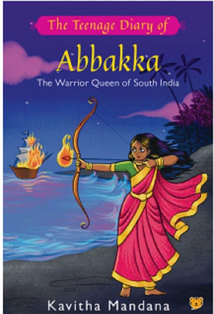 The Teenage Diary Of Abbakka
The Warrior Queen Of South India