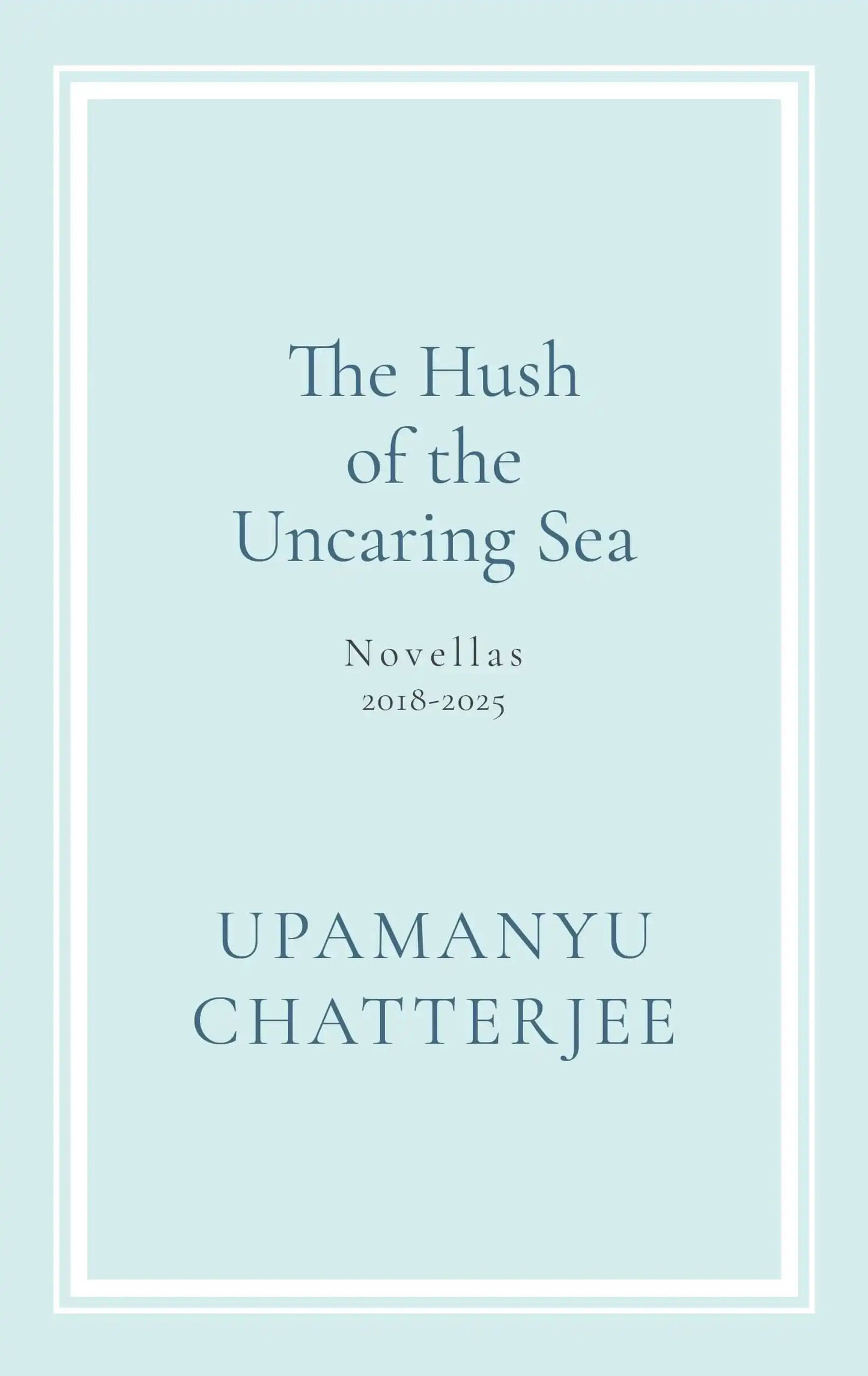 The Hush Of The Uncaring Sea