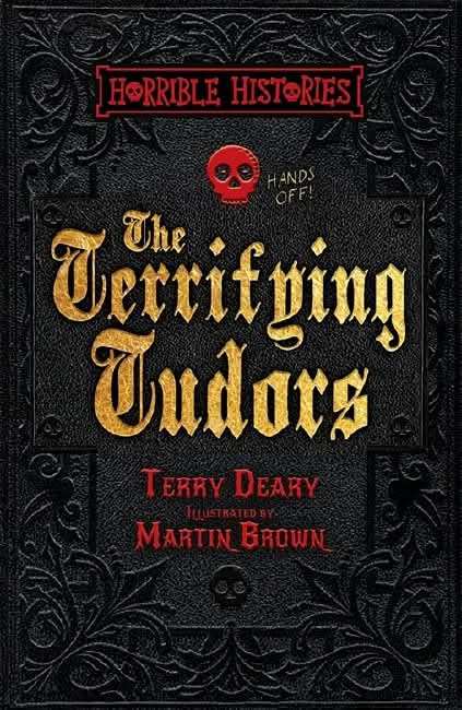 Horrible Histories Ne: Terrifying Tudors
