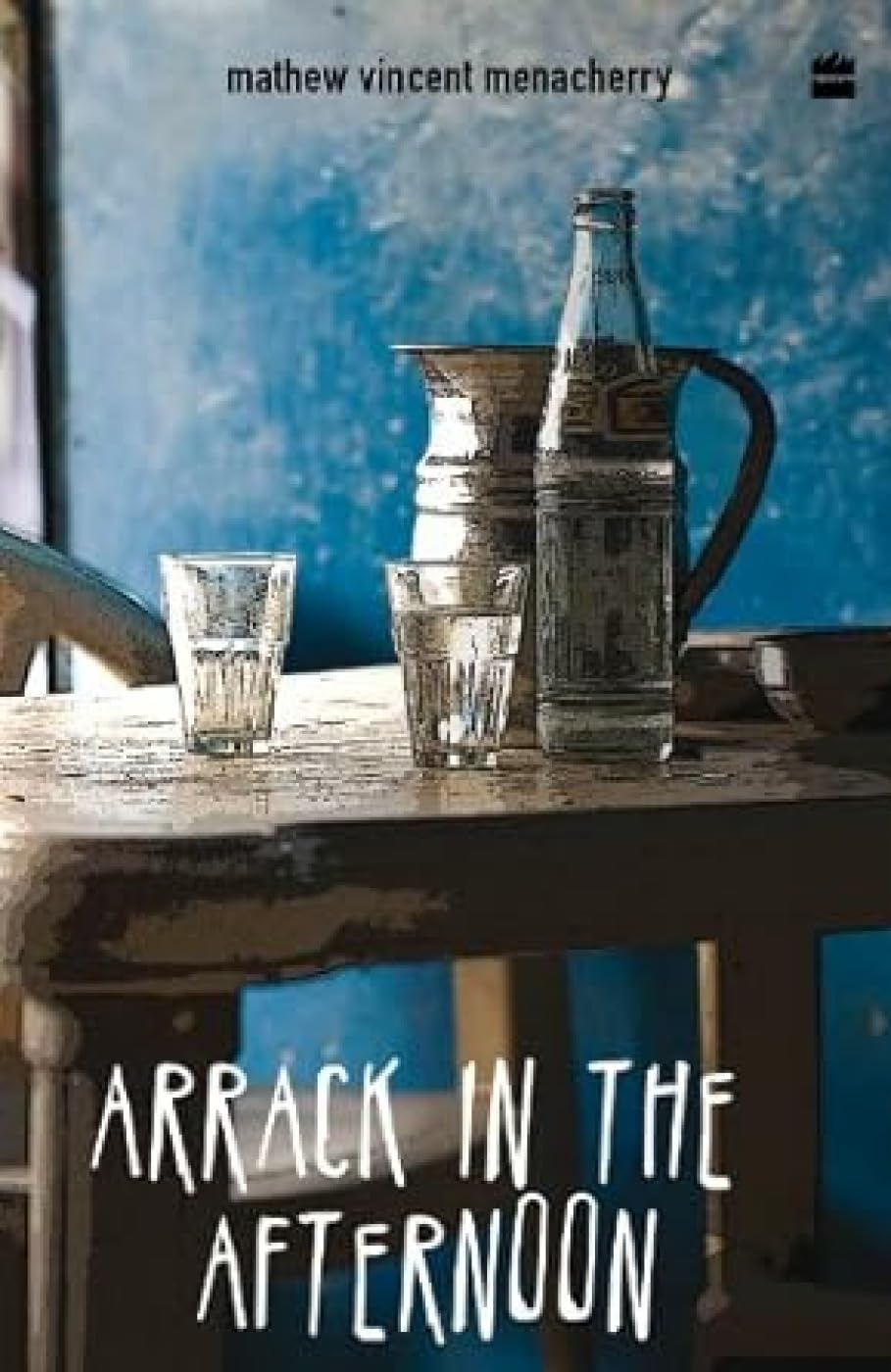 Arrack In The Afternoon