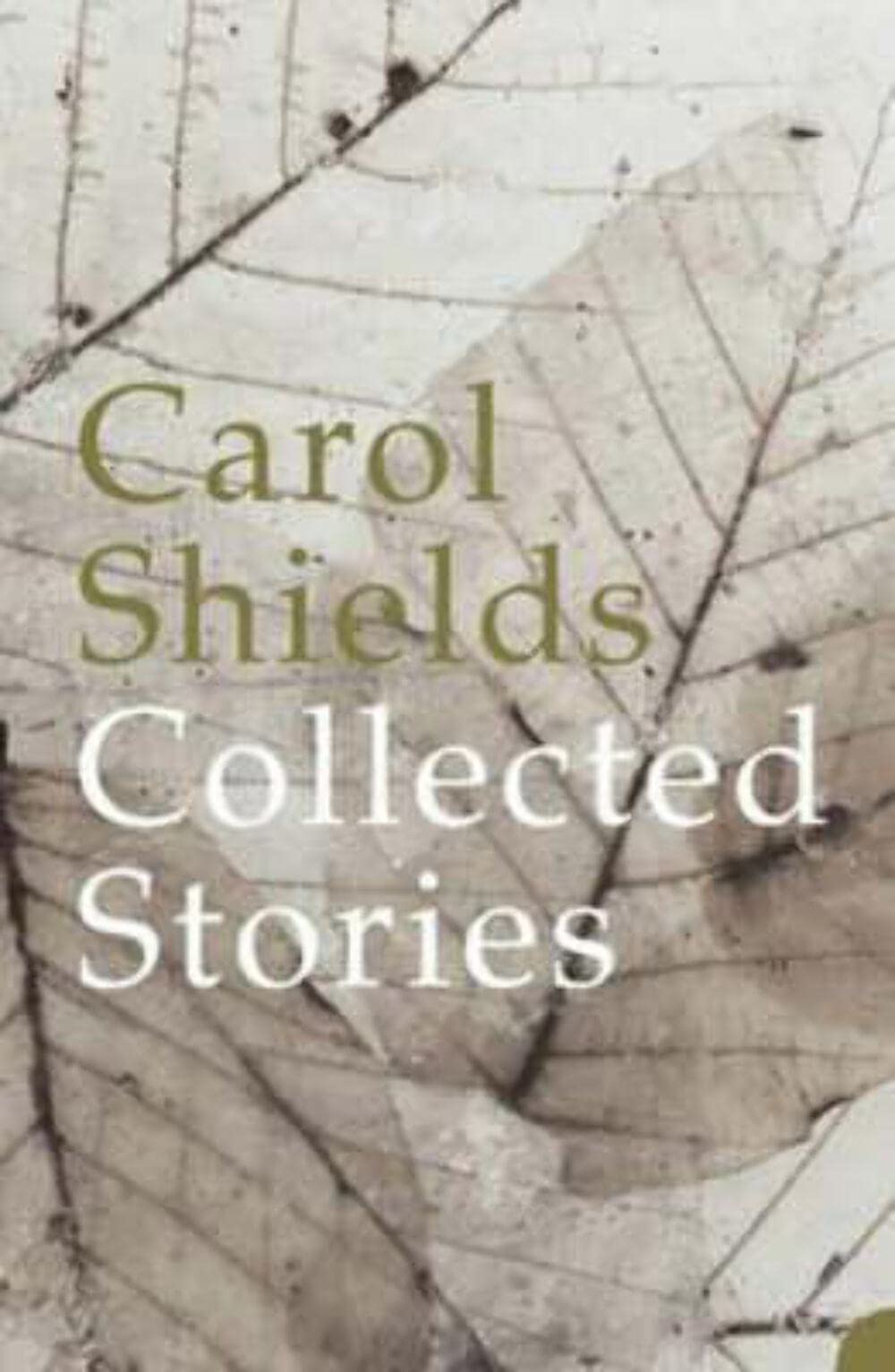 Collected Stories\Carol Sheild