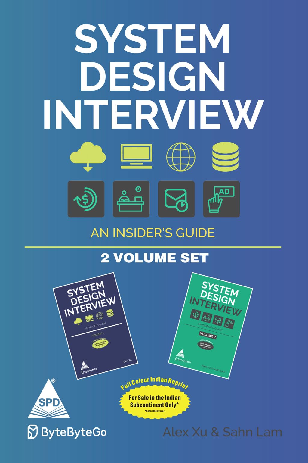 System Design Interview: An insider's guide – 2 Volume Set (Full Colour Edition)