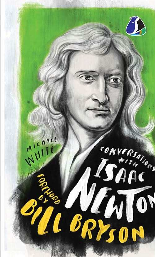 Conversations With Isaac Newton