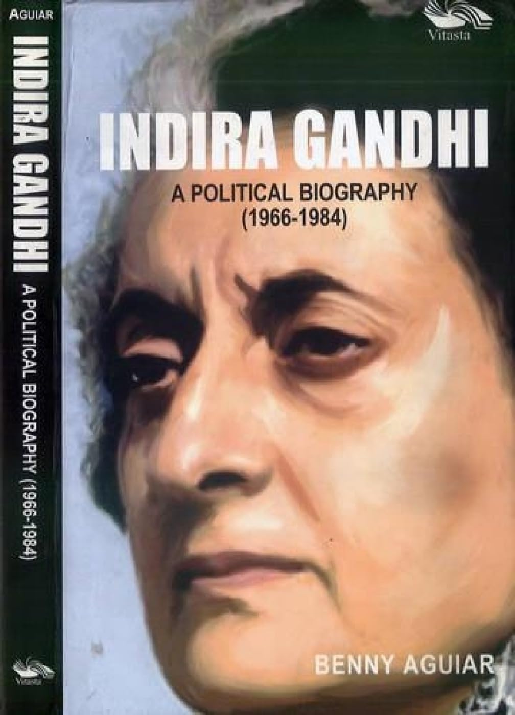 Indira Gandhi A Political Biography 1966-1984