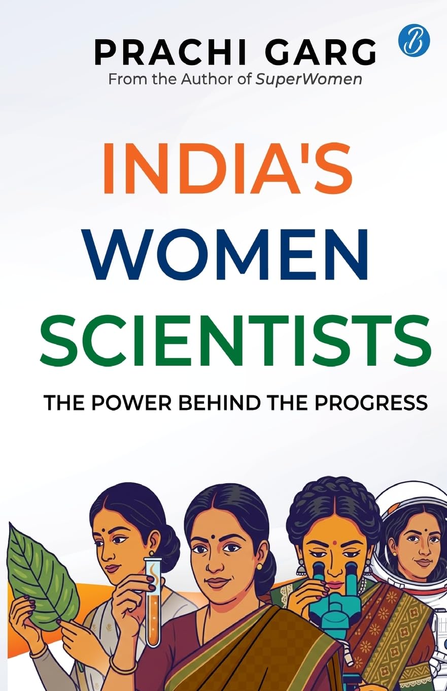 India's Women Scientists: The Power behind the Progress | Indian Women in STEM | Trailblazers Who Broke Barriers and Rebuilt the World | Anandibai ... Chawla, Kamala Sohonie, Asima Chatterjee
