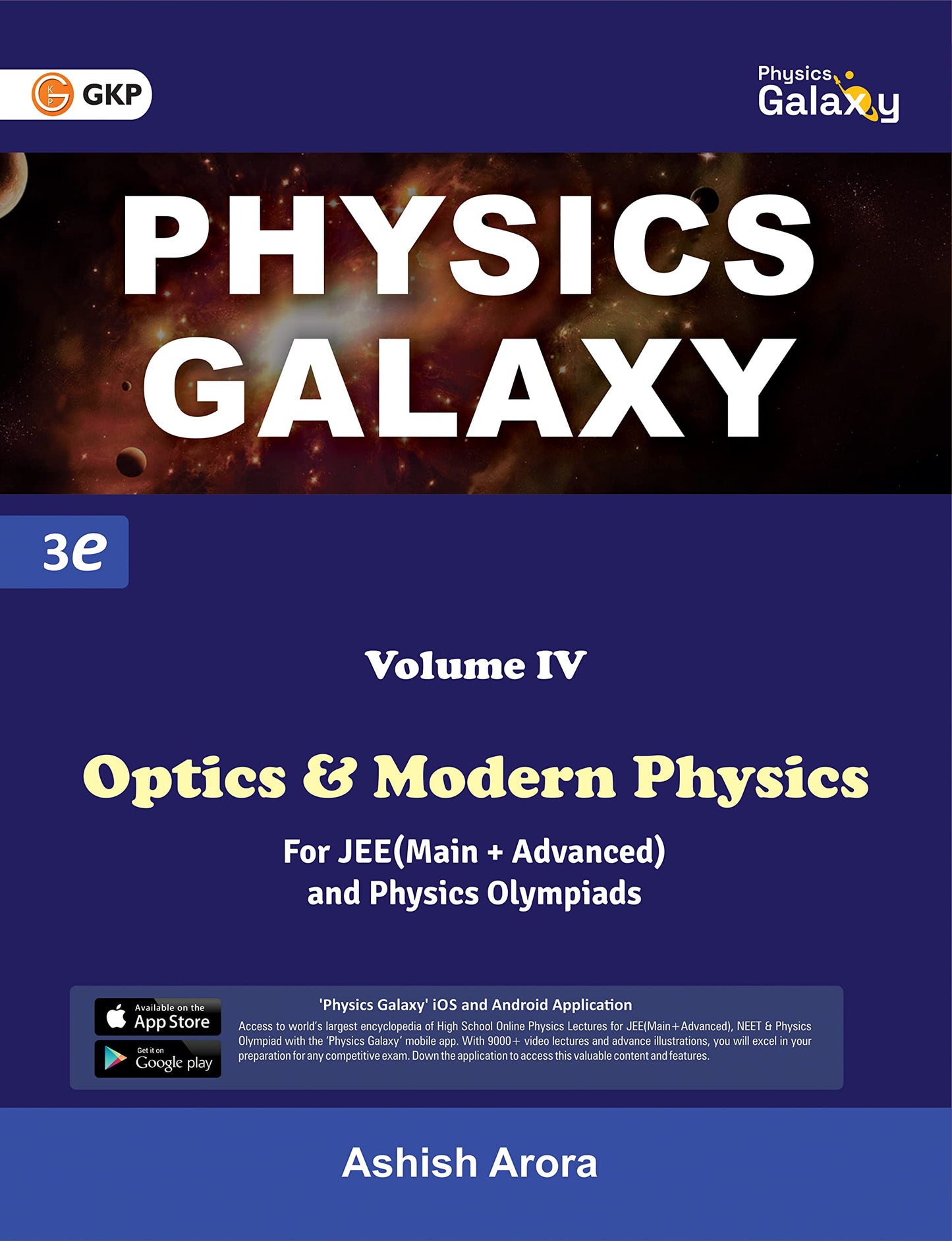 GKP Physics Galaxy Volume 4 - Optics & Modern Physics for JEE (Main & Advanced) and Physics Olympiad | 3rd edition | by Ashish Arora