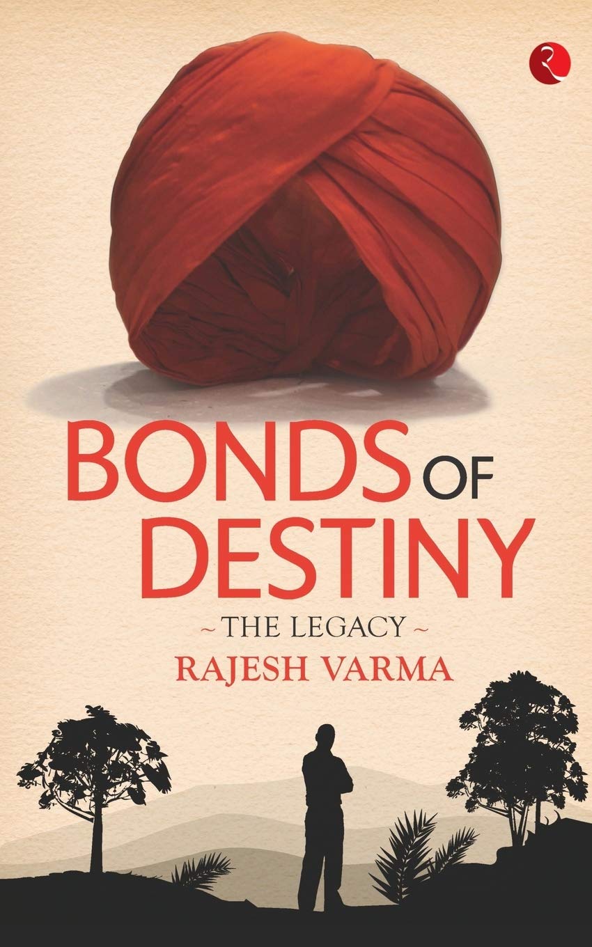 Bonds Of Destiny (Rajesh Verma