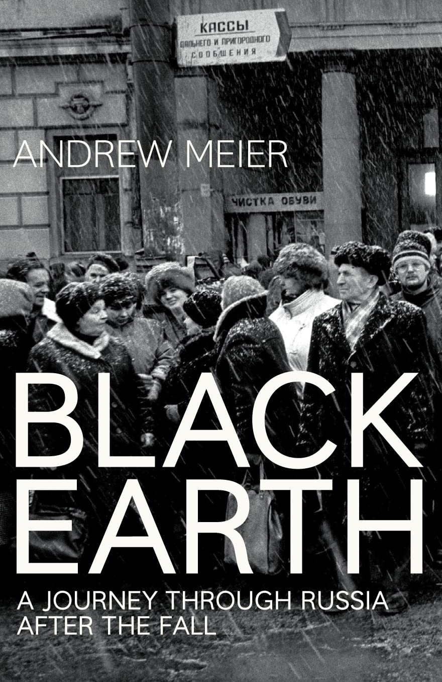 Black Earth Russia After The Fall
