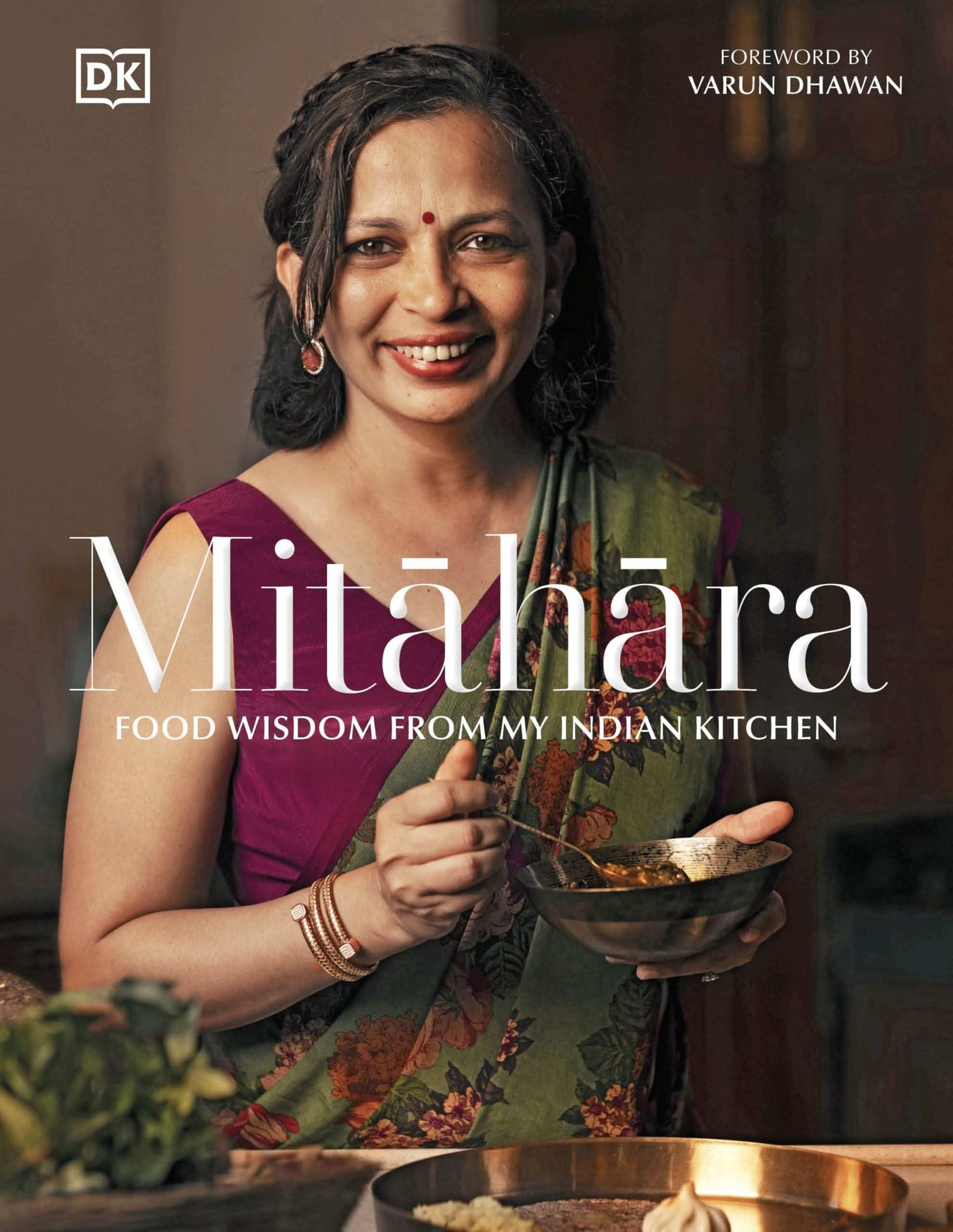Mitahara: Food Wisdom From My Indian Kitchen