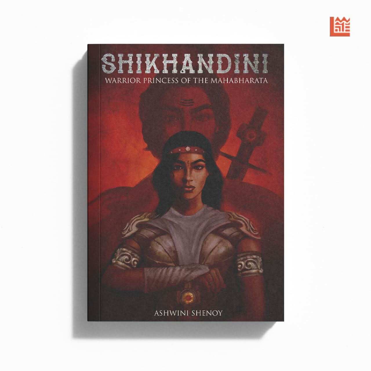 Shikhandini - Warrior Princess Of The Mahabharata